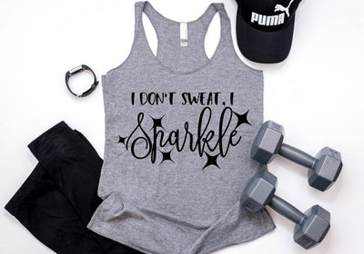 I Dont Sweat, I Sparkle Workout Tank